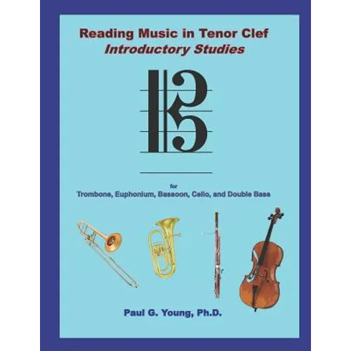 Reading Music in Tenor Clef: Introductory Studies - Paperback
