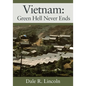 Vietnam: Green Hell Never Ends - Paperback