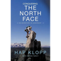 Conquering the North Face: An Adventure in Leadership - Paperback