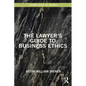 The Lawyer's Guide to Business Ethics - Paperback