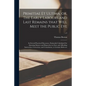 Primitiae Et Ultima, or, The Early Labours and Last Remains That Will Meet the Public Eye: in Several Practical Discourses, Eminently Calculated for A - Paperback