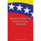 Quick Guide to Venezuelan Spanish - Paperback