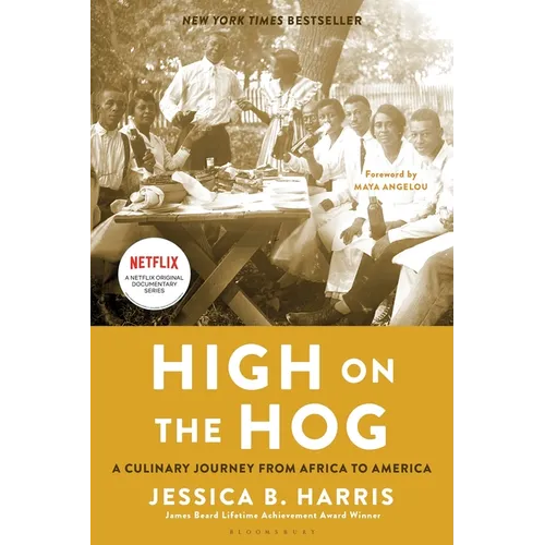 High on the Hog: A Culinary Journey from Africa to America - Paperback