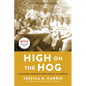 High on the Hog: A Culinary Journey from Africa to America - Paperback
