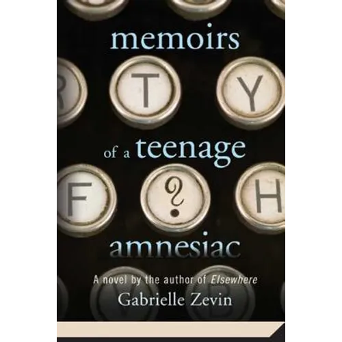 Memoirs of a Teenage Amnesiac - Paperback