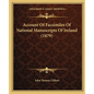 Account Of Facsimiles Of National Manuscripts Of Ireland (1879) - Paperback
