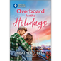 Overboard for the Holidays - Mass Market Paperbound