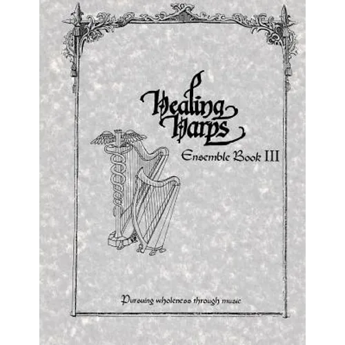 Healing Harps Ensemble Book 3 - Paperback