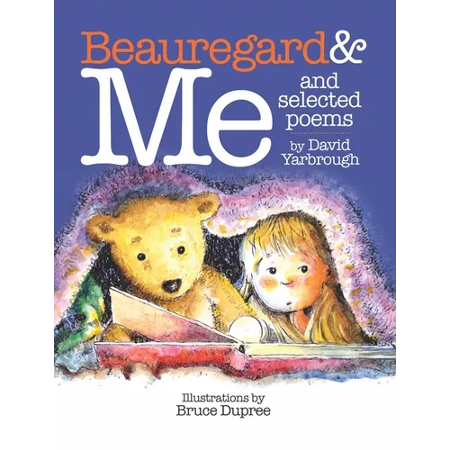Beauregard & Me and Selected Poems - Hardcover