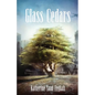 Glass Cedars - Paperback
