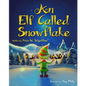 An Elf Called Snowflake - Paperback