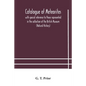 Catalogue of meteorites: with special reference to those represented in the collection of the British Museum (Natural History) - Paperback