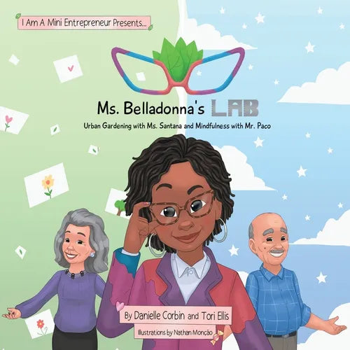 Ms. Belladonna's Lab: Urban Gardening with Ms. Santana and Mindfulness with Mr. Paco - Paperback