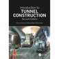 Introduction to Tunnel Construction - Paperback