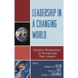 Leadership in a Changing World: Dynamic Perspectives on Groups and Their Leaders - Paperback