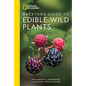 National Geographic Backyard Guide to Edible Wild Plants - Paperback