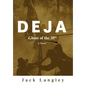 Deja: Ghost of the 35th - Hardcover