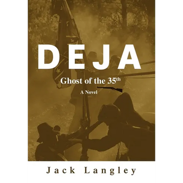 Deja: Ghost of the 35th - Hardcover