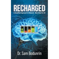 Recharged: A Simplified Approach to Rebound - Must Read for All - Paperback