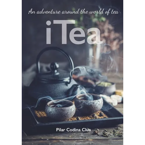 I Tea. An adventure around the world of tea - Paperback