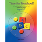 Time for Preschool: An Early Developmental Tool Designed for Toddlers - Paperback