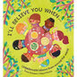 I'll Believe You When . . .: Unbelievable Idioms from Around the World - Hardcover
