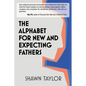The Alphabet For New And Expecting Fathers - Paperback