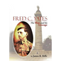 Fred C. Yates: The Man and His Lineage - Hardcover