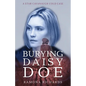 Burying Daisy Doe: A Star Cavanaugh Cold Case - Paperback