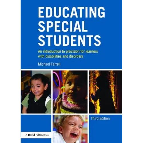Educating Special Students: An Introduction to Provision for Learners with Disabilities and Disorders - Paperback