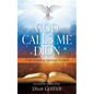 God Calls Me Dion: Understanding Spiritual Wisdom - Paperback