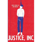 Justice, Inc. - Paperback