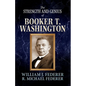 The Strength and Genius of Booker T. Washington - Paperback