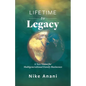 Lifetime to Legacy: A New Vision for Multigenerational Family Businesses - Paperback