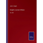Dwight's Journal of Music: Vol. XIII - Paperback