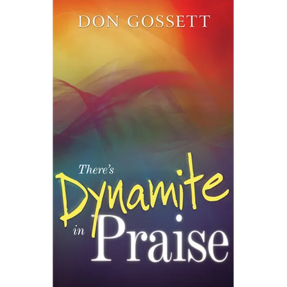 There's Dynamite in Praise - Paperback