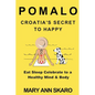 Pomalo: Croatia's Secret to Happy - Paperback