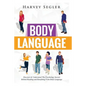 Body Language: Discover and Understand the Psychological Secrets Behind Reading and Benefitting From Body Language - Paperback