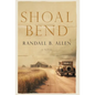 Shoal Bend - Hardcover