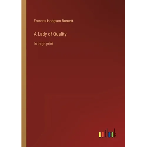 A Lady of Quality: in large print - Paperback
