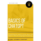 Basics of ChatGPT: Everything you need to know about the latest in Natural Language Processing - Paperback