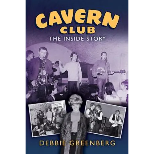 Cavern Club: The Inside Story - Paperback