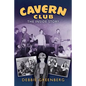 Cavern Club: The Inside Story - Paperback