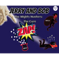 Jerry and Bob, The Mighty Hunters: The Cure - Hardcover