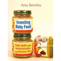 Inventing Baby Food: Taste, Health, and the Industrialization of the American Diet Volume 51 - Paperback