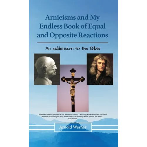 Arnieisms and My Endless Book of Equal and Opposite Reactions - Hardcover