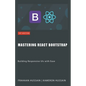 Mastering React Bootstrap: Building Responsive UIs with Ease - Paperback