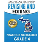 MICHIGAN TEST PREP Revising and Editing Practice Workbook Grade 4: Develops Writing, Language, and Vocabulary Skills - Paperback
