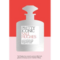 Pretty Iconic: A Personal Look at the Beauty Products That Changed the World - Hardcover