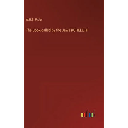 The Book called by the Jews KOHELETH - Hardcover
